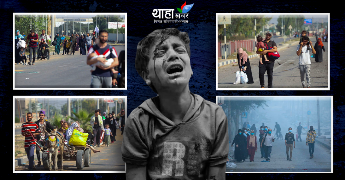 इजरायलको बर्बरता : ज्यान बचाउन पलायन हुँदैछन् गाजाका जनता
